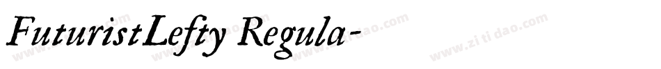 FuturistLefty Regula字体转换